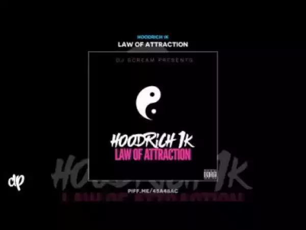 Law Of Attraction BY Hoodrich 1k